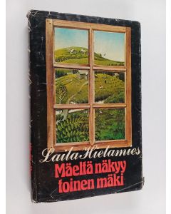 Kirjailijan Laila Hietamies käytetty kirja Mäeltä näkyy toinen mäki