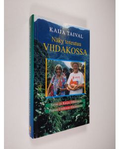 Kirjailijan Kaija Taival käytetty kirja Näky toteutuu viidakossa : Soini ja Kaija Olkkonen Papua-Uudessa-Guineassa