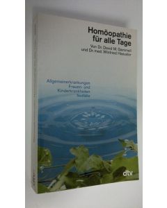 Kirjailijan David M. Gemmell käytetty kirja Homöopathie fur alle Tage