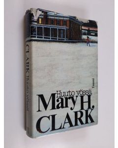Kirjailijan Mary Higgins Clark käytetty kirja Huuto yössä
