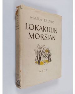 Kirjailijan Maila Talvio käytetty kirja Lokakuun morsian