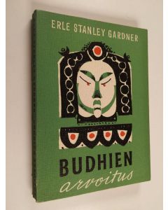 Kirjailijan Erle Stanley Gardner käytetty kirja Budhien arvoitus