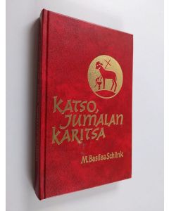 Kirjailijan M. Basilea Schlink käytetty kirja Katso, Jumalan karitsa : Jeesuksen rakkaus ja kärsimys ristin tiellä kerran ja tänään