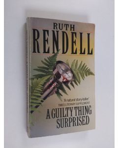 Kirjailijan Ruth Rendell käytetty kirja A Guilty Thing Surprised