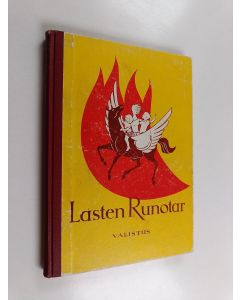 käytetty kirja Lasten runotar : valikoima lastenjuhlien lausujille ja nuorille runon ystäville