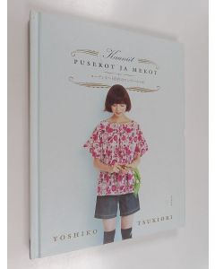 Kirjailijan Yoshiko Tsukiori käytetty kirja Kauniit puserot ja mekot