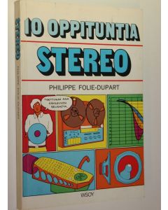 Kirjailijan Philippe Folie-Dupart käytetty kirja Stereo : (10 oppituntia)