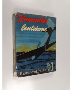 Kirjailijan Hammond Innes käytetty kirja Kummituslentokone