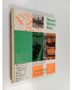 Kirjailijan Georg Günther & Hermann Wandersleb käytetty kirja Neuer Wohnbau : band 2 / durchführung von versuchssiedlungen : ergebnisse und erkenntnisse für heute und morgen