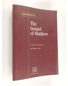 Kirjailijan Barclay M. Newman käytetty kirja A handbook on the Gospel of Matthew