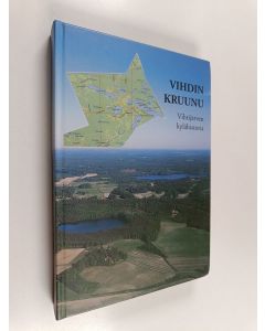 käytetty kirja Vihdin kruunu : Vihtijärven kylähistoria