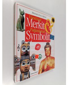 Kirjailijan Miranda Bruce-Mitford käytetty kirja Viestivät merkit & paljastavat symbolit
