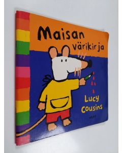 Kirjailijan Lucy Cousins käytetty teos Maisan värikirja