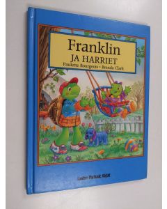 Kirjailijan Paulette Bourgeois käytetty kirja Franklin ja Harriet