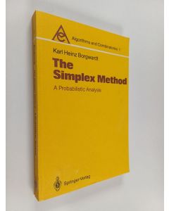 Kirjailijan Karl Heinz Borgwardt käytetty kirja The simplex method : a probabilistic analysis