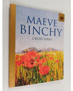 Kirjailijan Maeve Binchy käytetty kirja Cross Lines