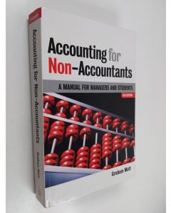 Kirjailijan Graham Mott käytetty kirja Accounting for non-accountants : a manual for managers and students