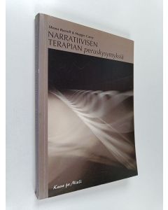 käytetty kirja Narratiivisen terapian peruskysymyksiä