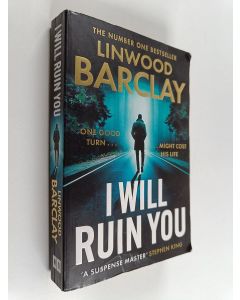 Kirjailijan Linwood Barclay käytetty kirja I will ruin you