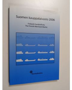 käytetty kirja Suomen kauppalaivasto 2006 = Finlands handelsflotta = The Finnish Merchant Marine