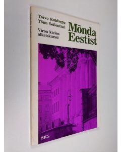 Kirjailijan Toivo Kuldsepp käytetty kirja Mönda Eestist : viron kielen alkeiskurssi