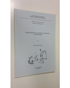 Kirjailijan Kristiina Raatesalmi käytetty kirja Alcohol sensitivity and stress adaptation in a rat model