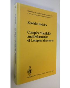 Kirjailijan K. Kodaira käytetty kirja Complex Manifolds and Deformation of Complex Structures
