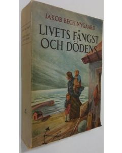 Kirjailijan Jacob Bech Nygaard käytetty kirja Livets fångst och dödens