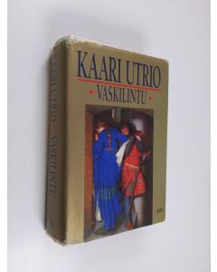 Kirjailijan Kaari Utrio käytetty kirja Vaskilintu