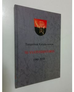 Tekijän Tapio ym. Nikkari  käytetty kirja Tampereen Karjala-seuran 70-vuotishistoria