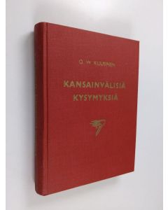 Kirjailijan O. W. Kuusinen käytetty kirja Kansainvälisiä kysymyksiä