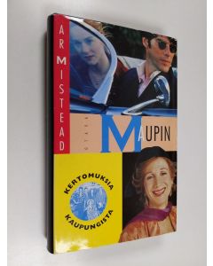 Kirjailijan Armistead Maupin käytetty kirja Kertomuksia kaupungista
