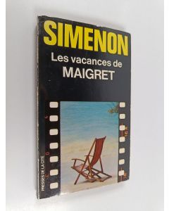 Kirjailijan Georges Simenon käytetty kirja Les vacances de Maigret