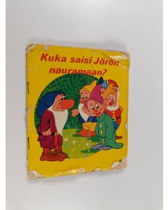 Kirjailijan Walt Disney käytetty teos Kuka saisi Jörön nauramaan?