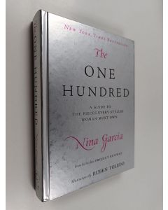 Kirjailijan Nina Garcia käytetty kirja The One Hundred - A Guide to the Pieces Every Stylish Woman Must Own