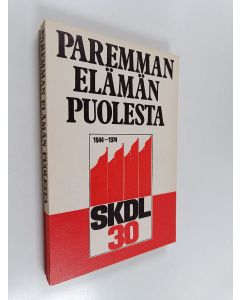 Tekijän Jorma Hentilä  käytetty kirja Paremman elämän puolesta : asiakirjoja ja lausuntoja SKDL:stä ja sen tavoitteista vuosilta 1944-1964