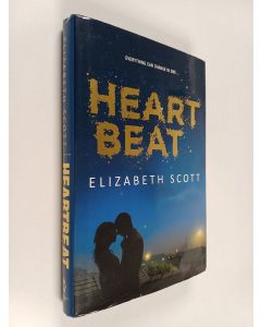 Kirjailijan Elizabeth Scott käytetty kirja Heartbeat