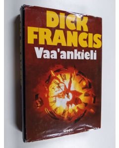 Kirjailijan Dick Francis käytetty kirja Vaa'ankieli
