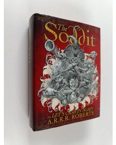 Kirjailijan Adam Roberts käytetty kirja The Soddit : or, let's cash in again or, there, and back again, dammit, where did I put it, where is it, I don't believe it, I must have left it there, over again to there, oh for heaven's sake, it's not here either