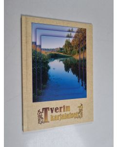 Kirjailijan A. N. Golovkin käytetty kirja Tverinkarjalaiset : lyhyt historiallinen katsaus