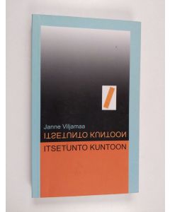 Kirjailijan Janne Viljamaa käytetty kirja Itsetunto kuntoon