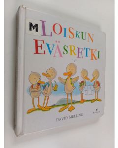 Kirjailijan David Melling käytetty kirja Loiskun eväsretki