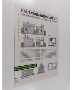 käytetty teos Rautatierakennukset : rautatierakennusten korjausohjee 5 : Yksinkertainen vahtitupa