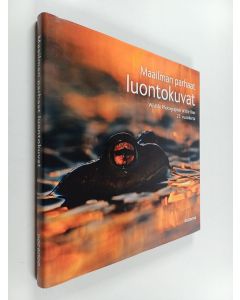 käytetty kirja Maailman parhaat luontokuvat : 23. vuosikerta = Wildlife photographer of the year