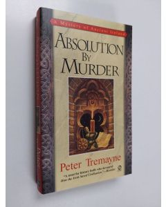Kirjailijan Peter Tremayne käytetty kirja Absolution by Murder