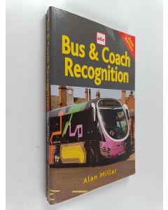 Kirjailijan Alan Millar & Ian Allan käytetty kirja Abc Bus and Coach Recognition