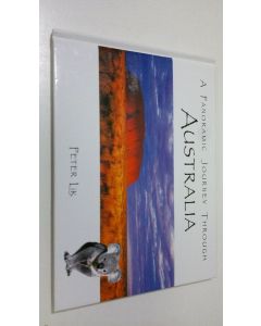 Kirjailijan Peter Lik käytetty kirja A panoramic journey through Australia (ERINOMAINEN)