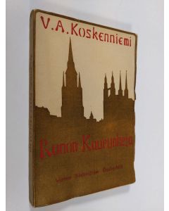 Kirjailijan Veikko Antero Koskenniemi käytetty kirja Runon kaupunkeja