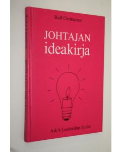 Kirjailijan Rolf Christerson käytetty kirja Johtajan ideakirja