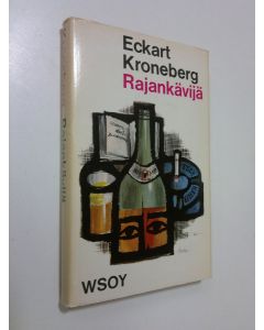 Kirjailijan Eckart Kroneberg käytetty kirja Rajankävijä